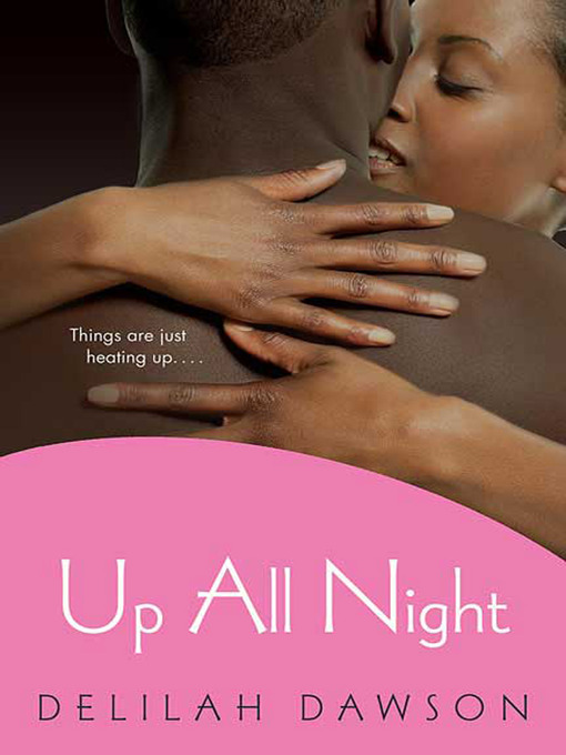 Title details for Up All Night by Delilah Dawson - Available